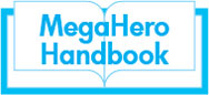 MegaHero Quick Guide